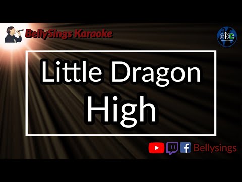 Little Dragon - High