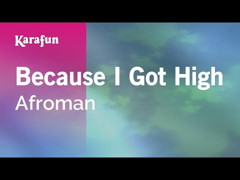 Afroman - Because I Got High