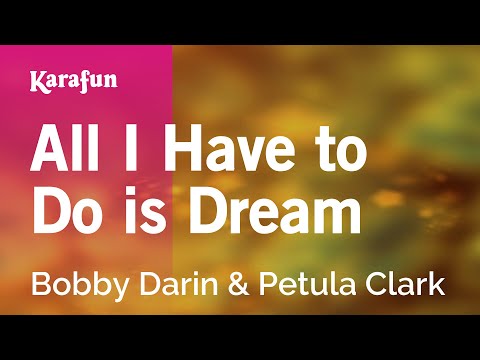 Bobby Darin & Petula Clark - All I Have to Do is Dream
