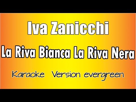 Iva Zanicchi - La Riva Bianca la Riva Nera