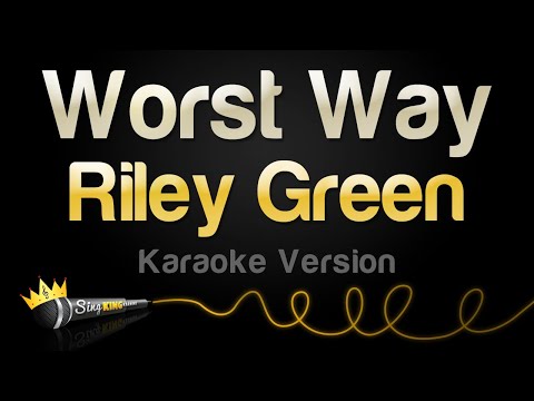 Riley Green - Worst Way