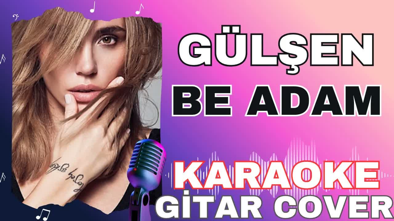 Gülşen - Be Adam
