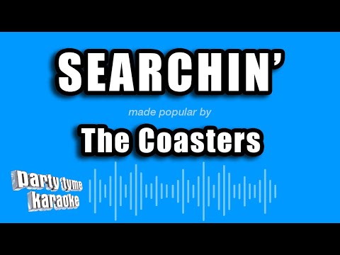 The Coasters - Searchin'