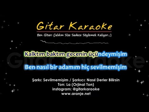 Sevilmemişim (Nasıl Derler Bilirsin)