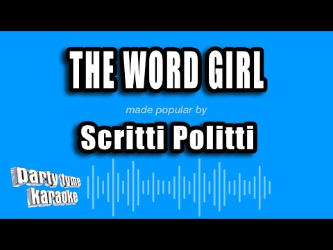 Scritti Politti - The Word Girl