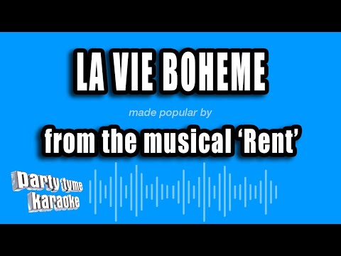 Rent - La Vie Boheme