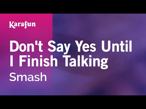 Smash - Don't Say Yes Until I Finish Talking