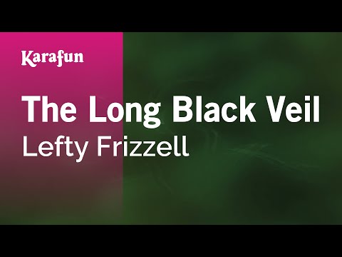 Lefty Frizzell - The Long Black Veil