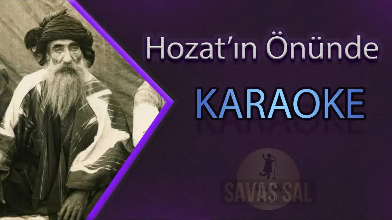 Hozatın Önünde Vurdular Beni Karaoke