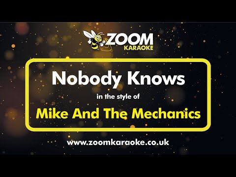 Mike And The Mechanics - Nobody Knows