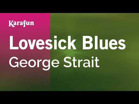 George Strait - Lovesick Blues