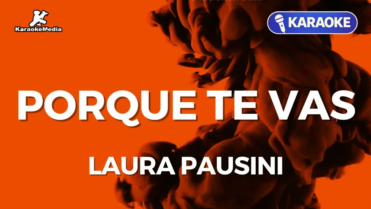 Laura Pausini - Porque te vas