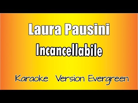 Laura Pausini - Incancellabile