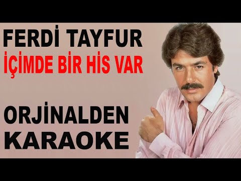 FERDİ TAYFUR İÇİMDE BİR HİS VAR