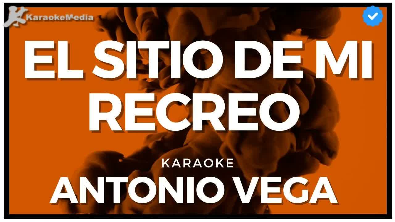 Antonio vega - El sitio de mi recreo