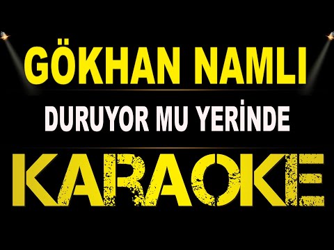 Gökhan Namlı - Duruyor Mu Yerinde