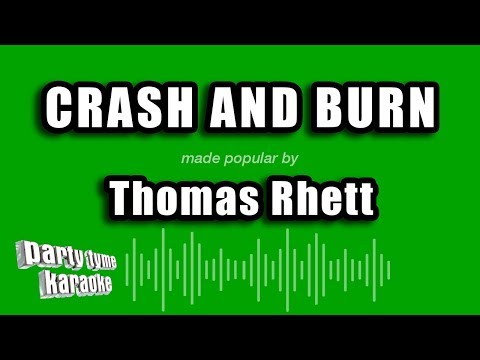 Thomas Rhett - Crash And Burn