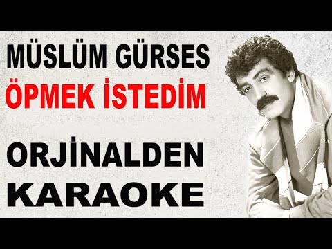 Müslüm Gürses ÖPMEK İSTEDİM