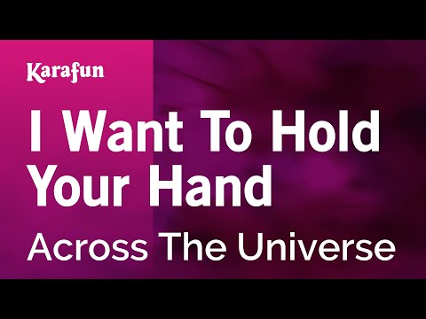 Across The Universe (film) - I Want to Hold Your Hand
