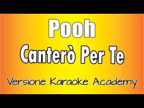 Pooh - Canterò Per Te