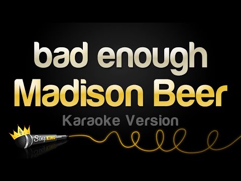 Madison Beer - bad enough