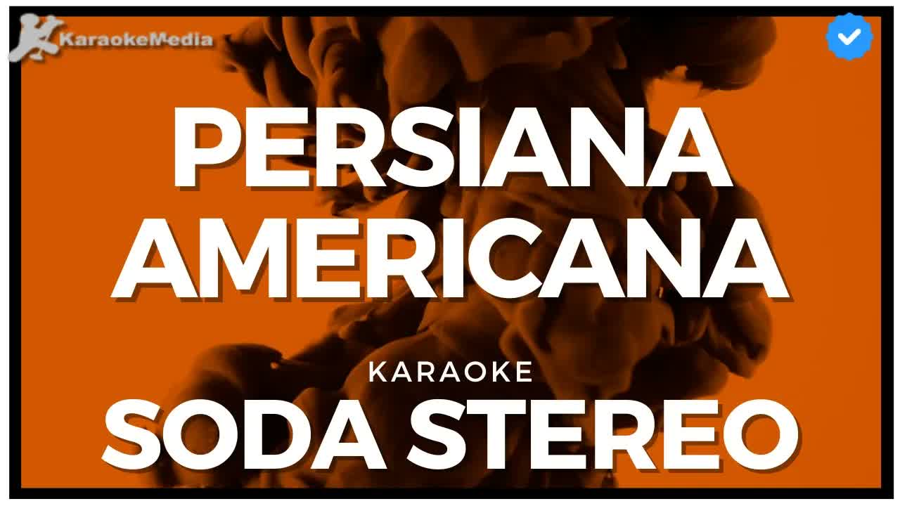 Soda Stereo - Persiana amaricana