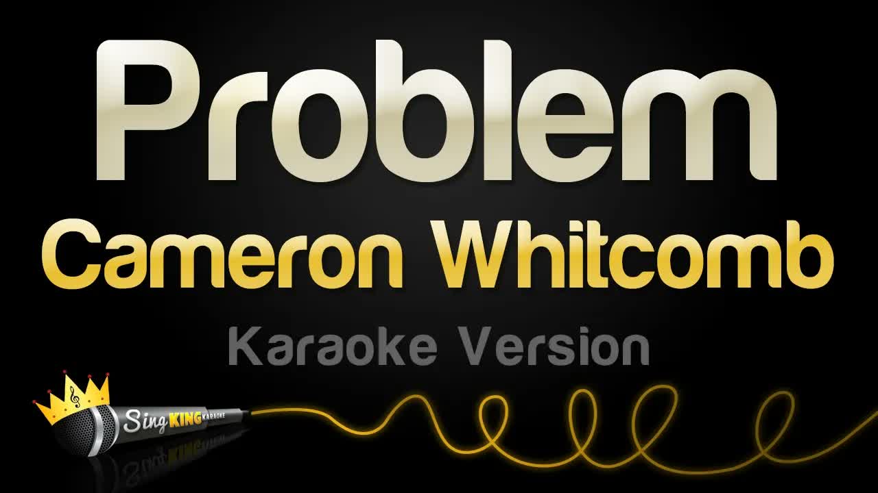 Cameron Whitcomb - Problem