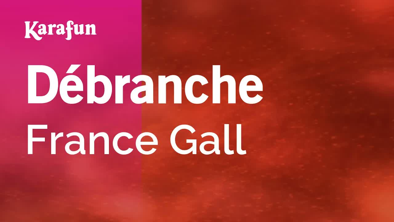 France Gall - Débranche
