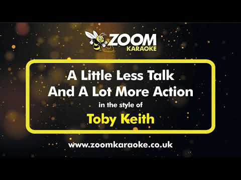 Toby Keith - A Little Less Talk And A Lot More Action