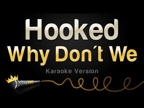 Why Don't We - Hooked