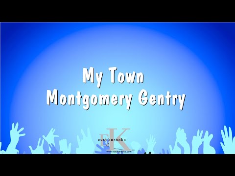 Montgomery Gentry - My Town