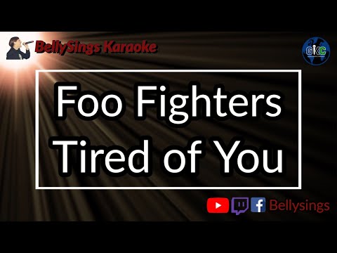 Foo Fighters - Tired of You