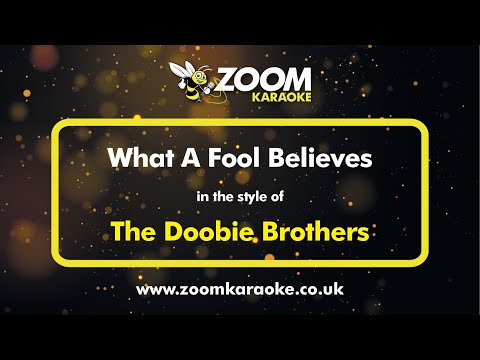 The Doobie Brothers - What A Fool Believes