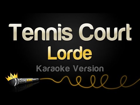 Lorde - Tennis Court
