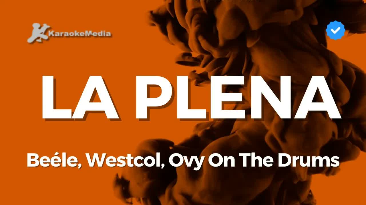 Beéle, Westcol, Ovy On The Drums - LA PLENA (W Sound 05)