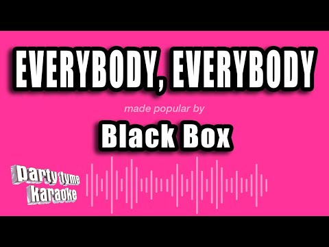 Black Box - Everybody, Everybody