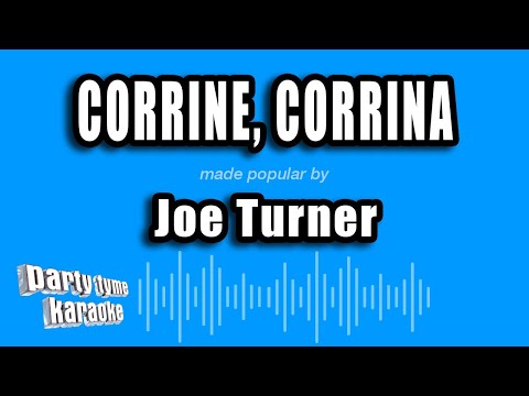 Joe Turner - Corrine, Corrina