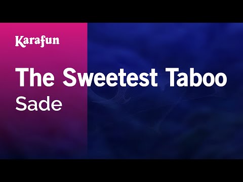 Sade - The Sweetest Taboo