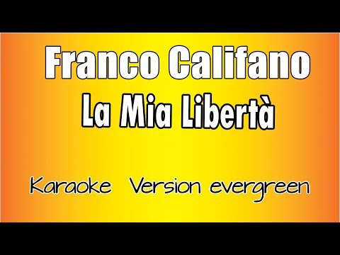 Franco Califano - La Mia Libertà
