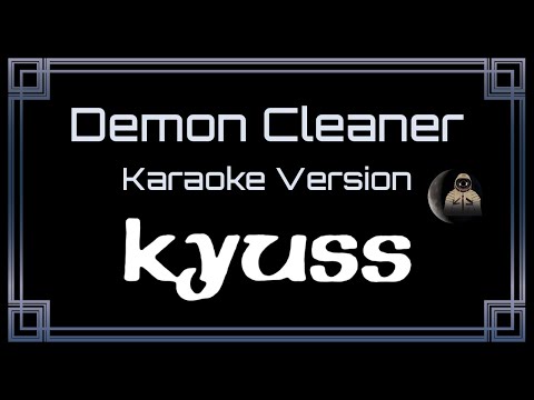 Kyuss Demon Cleaner