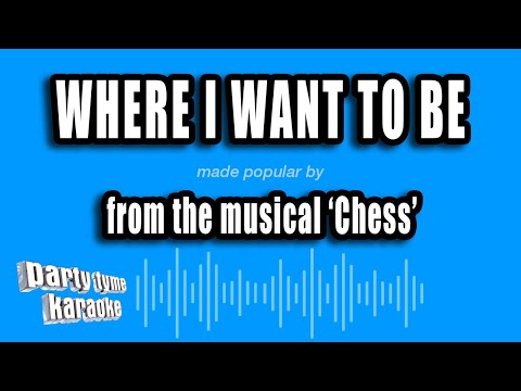 Chess - Where I Want To Be