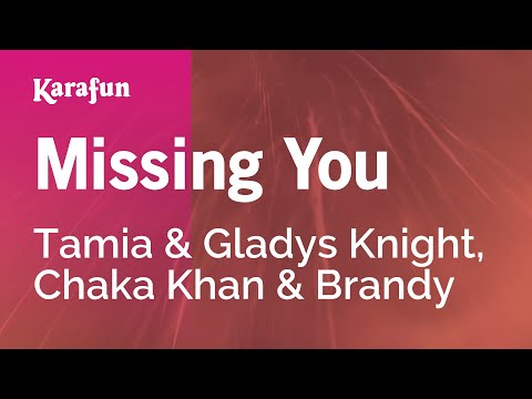 Tamia & Gladys Knight, Chaka Khan & Brandy - Missing You