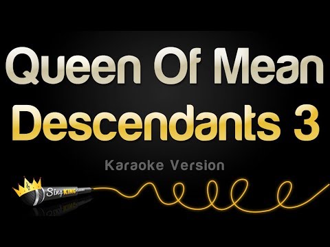 Descendants 3 - Queen Of Mean