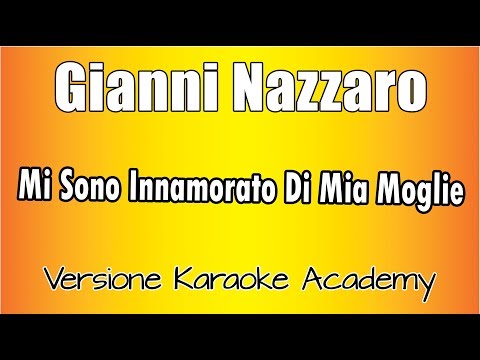 Gianni Nazzaro - Mi Sono Innamorato Di Mia Moglie