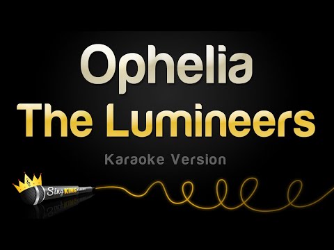 The Lumineers - Ophelia