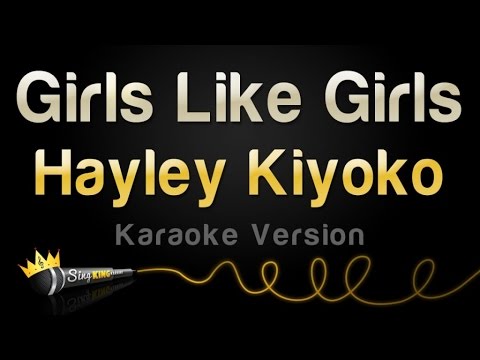 Hayley Kiyoko - Girls Like Girls