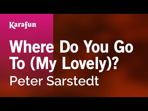 Peter Sarstedt - Where Do You Go To (My Lovely)?