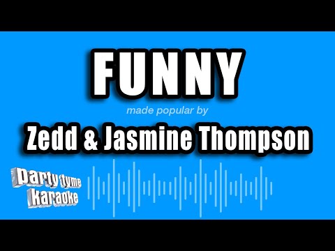 Zedd & Jasmine Thompson - Funny