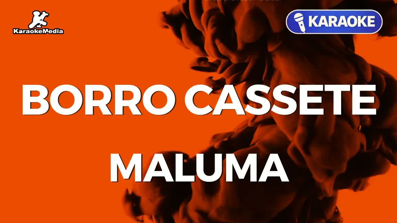 MALUMA - BORRO CASSETE