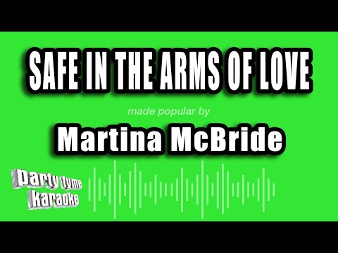 Martina McBride - Safe In The Arms of Love